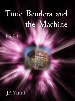 cover image of Time Benders and the Machine